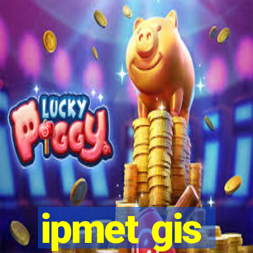 ipmet gis